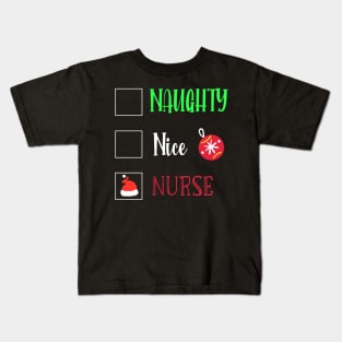 Naughty Nice Nurse / Cute Christmas Nurse Gift / Funny Santa Checklist Nurse Gift Kids T-Shirt